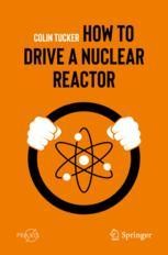 Lectura recomendada: How to Drive a Nuclear Reactor (ENG)